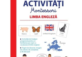 Prima mea carte de activitati Montessori. Limba engleza