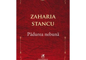 Padurea nebuna - Zaharia Stancu