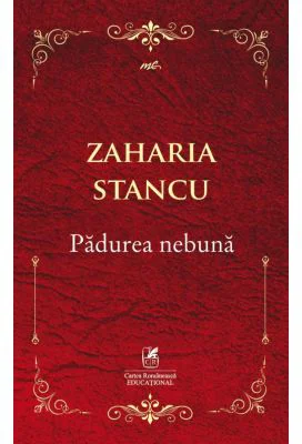Padurea nebuna - Zaharia Stancu