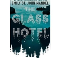 The Glass Hotel - Emily St. John Mandel