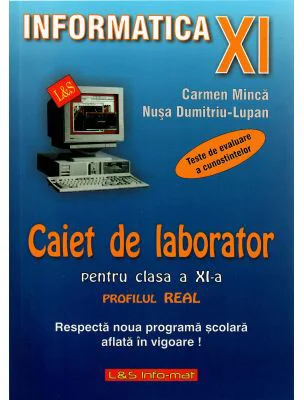 Caiet de laborator pentru clasa a 11-a Profil real. Teste de evaluare a cunostintelor - Carmen Minca