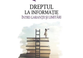 Dreptul la informatie, intre garantii si limitari – Alina V. Popescu