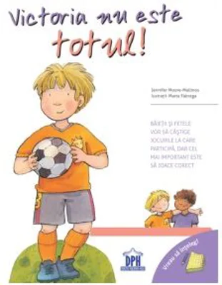 Vreau sa inteleg. Victoria nu este totul - Jennifer Moore-Mallinos, Marta Fabrega