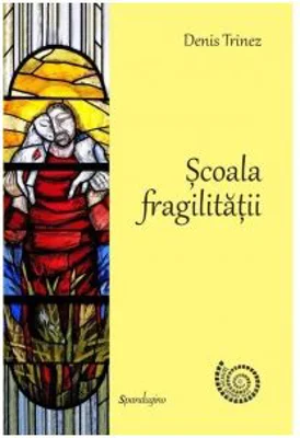 Scoala fragilitatii