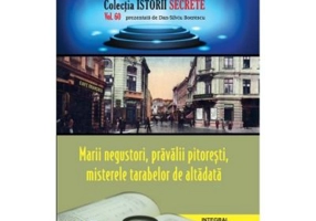 Marii negustori, pravalii pitoresti, misterele tarabelor din vechile targuri - Dan-Silviu Boerescu