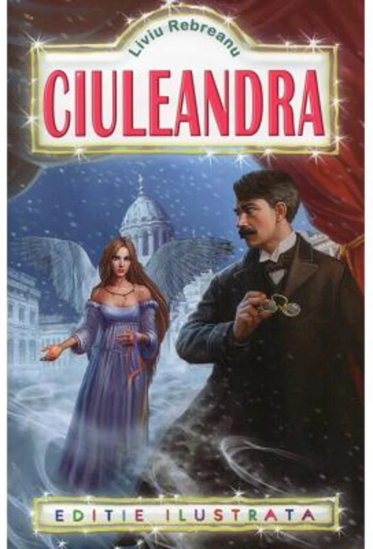 Ciuleandra - Liviu Rebreanu