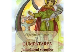 Cumpatarea. Judecatorul Virtutilor. Sfantul Proroc Daniel si cei trei prieteni ai sai - Cristina Chiaga