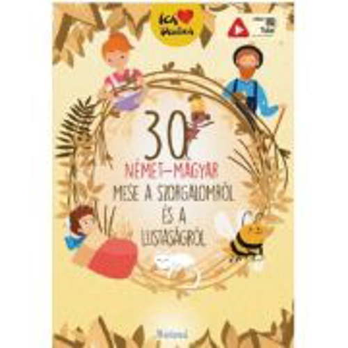 30 nemet-magyar mese a szorgalomrol es a lustasagrol // 30 de povesti despre harnicie si lene