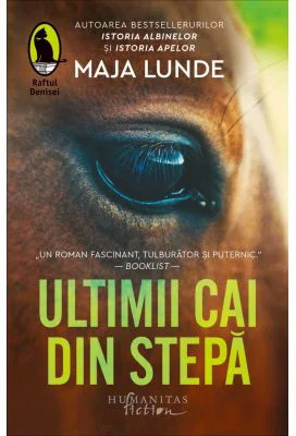 Ultimii cai din stepa - Maja Lunde