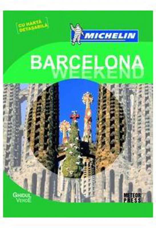 Ghidul Verde Barcelona Weekend. Ghid de calatorie Michelin