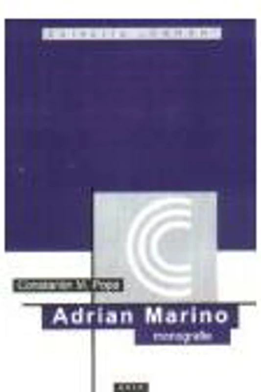 Adrian Marino (monografie) - Constantin M. Popa