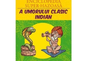 Maxienciclopedia super-hazoasa a umorului clasic indian