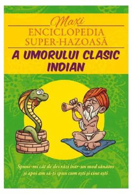 Maxienciclopedia super-hazoasa a umorului clasic indian