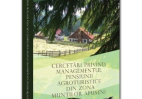 Cercetari privind managementul pensiunii agroturistice din zona Muntilor Apuseni - Andora Evelina Simina