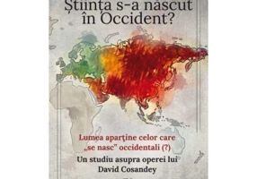 Stiinta s-a nascut in Occident? - Jacques Demorgon, Etienne Klein