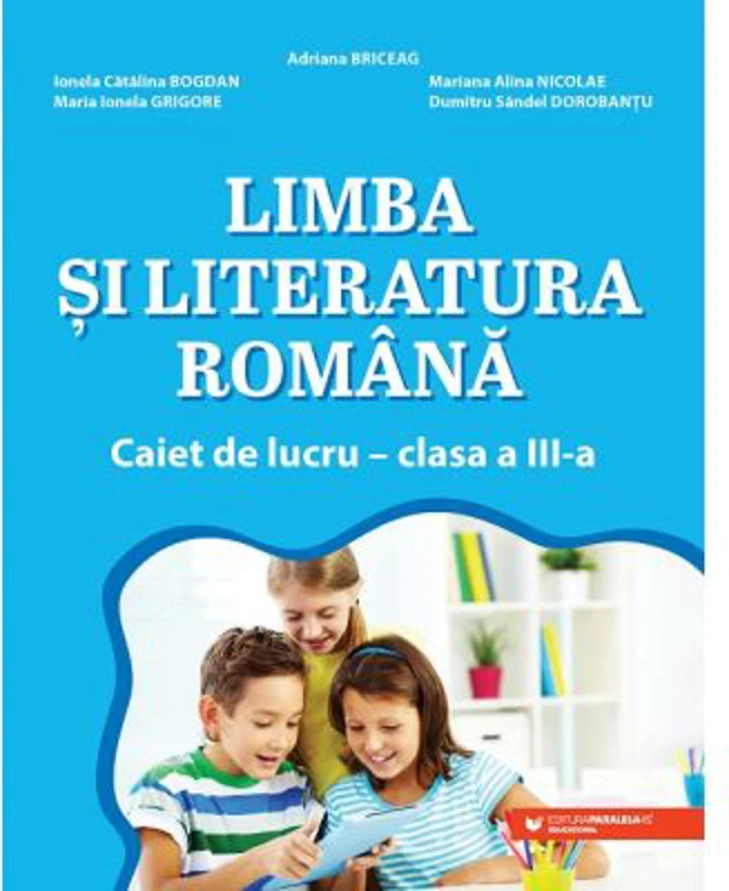 Limba si literatura romana. Caiet de lucru. Clasa a 3-a