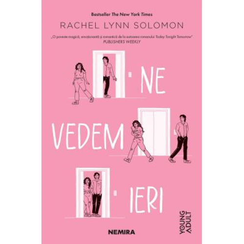 Ne vedem ieri - Rachel Lynn Solomon