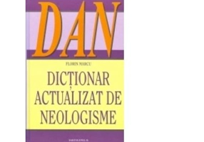Dictionar actualizat de neologisme - Florin Marcu
