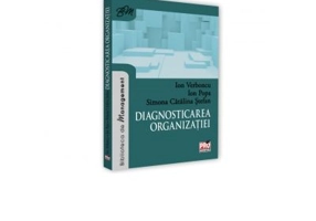 Diagnosticarea organizatiei - Ion Popa, Ion Verboncu, Simona Catalina Stefan
