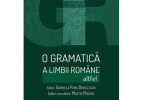 O gramatica a limbii romane altfel - Gabriela Pana Dindelegan