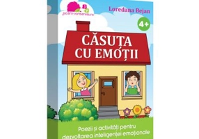 Casuta cu emotii. Poezii si activitati pentru dezvoltarea inteligentei emotionale - Loredana Bejan
