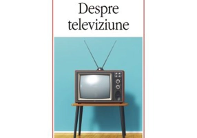Despre televiziune. Scrieri 1956‑2015 - Umberto Eco