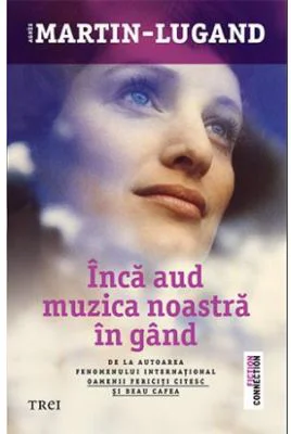 Inca aud muzica noastra in gand - Agnes Martin-Lugand
