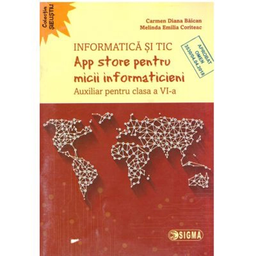 App store pentru micii informaticieni. Auxiliar pentru clasa a 6-a - Carmen Diana Baican