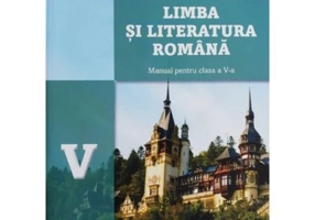 Limba si literatura romana. Manual pentru clasa a 5-a - Adrian Costache