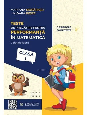 Teste de evaluare si pregatire pentru performanta in matematica, clasa 1 - Mariana Morarasu