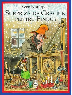 Surpriza de Craciun pentru Findus - Sven Nordqvist