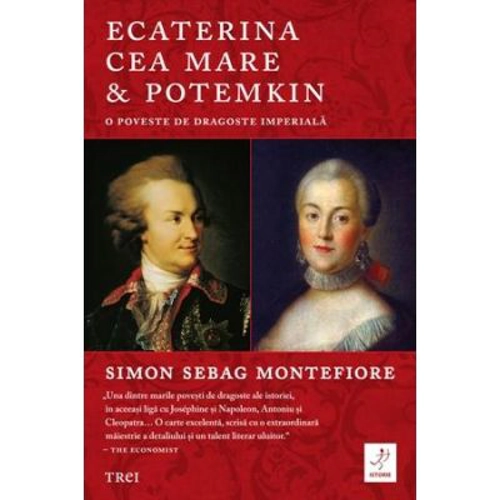 Ecaterina cea Mare si Potemkin - Simon Sebag Montefiore