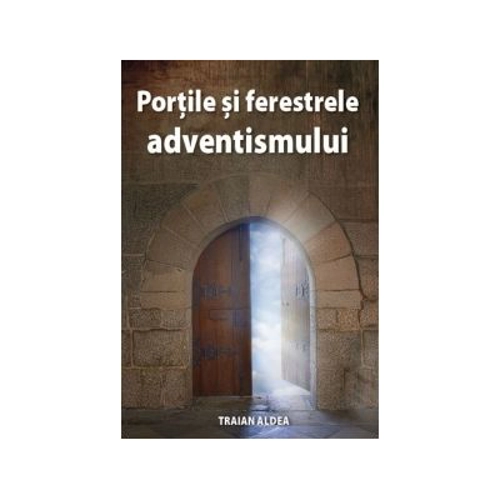 Portile si ferestrele adventismului
