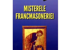 Misterele francmasoneriei - Paul Stefanescu