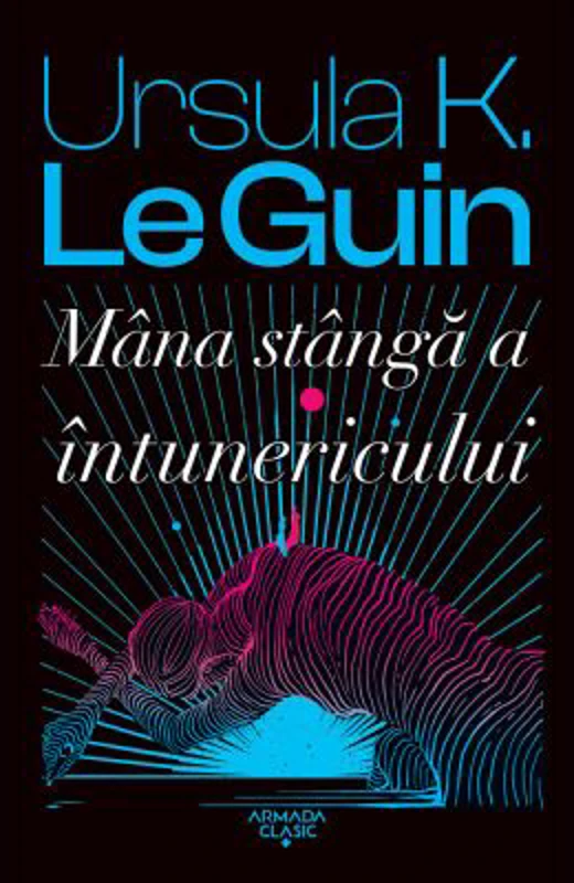 Mana stanga a intunericului - Ursula K. Le Guin