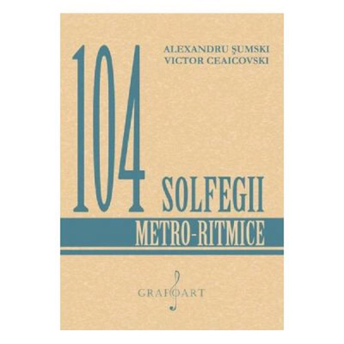 104 solfegii metro-ritmice - Alexandru Sumski, Victor Ceaicovski