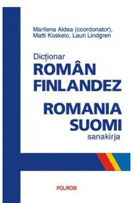Dictionar roman-finlandez - Marilena Aldea, Lauri Lindgren, Matti Koskelo