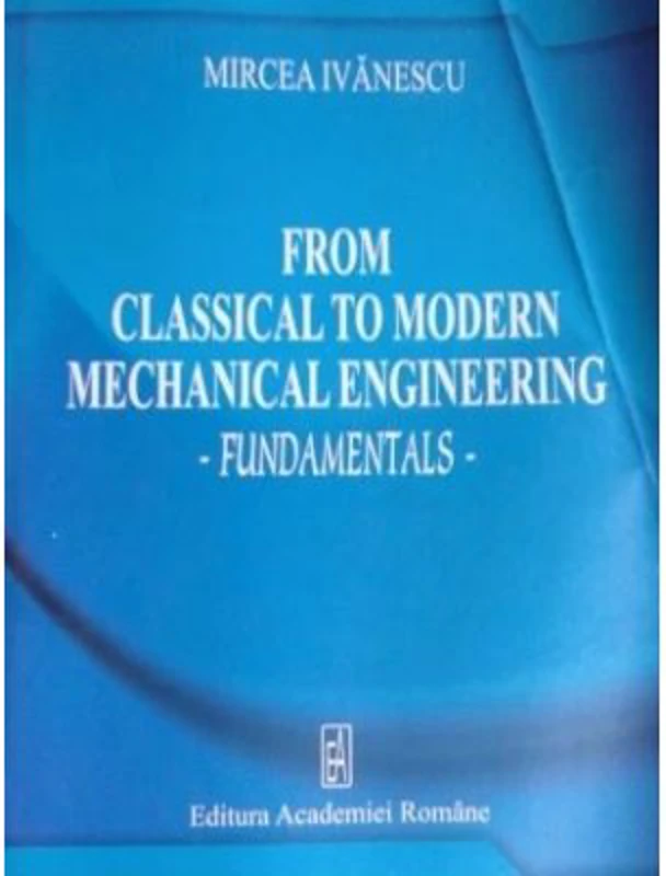 From classical to modern mechanical engineering