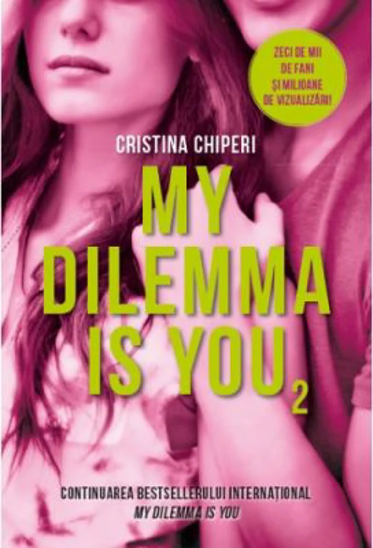 My Dilemma is you (vol. 2) - Cristina Chiperi