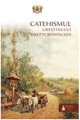 Catehismul crestinului dreptcredincios