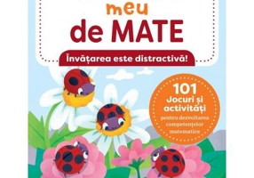 Caietul meu de mate (7-8 ani). 101 jocuri si activitati pentru dezvoltarea competentelor matematice - Lena Attre