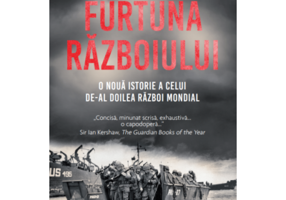 Furtuna Razboiului. O noua istorie a celui de-al Doilea Razboi Mondial
