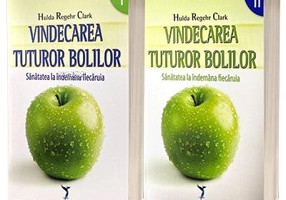 Vindecarea tuturor bolilor 1+2 - Hulda Regehr Clark
