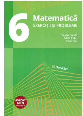 Matematica. Exercitii si probleme pentru clasa a 6-a - Nicolae Sanda