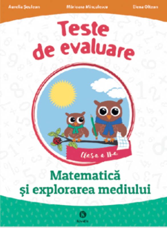 Matematica si explorarea mediului clasa a 2-a. Teste de evaluare - Aurelia Seulean