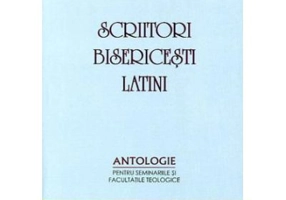 Scriitori bisericesti latini. Antologie pentru seminariile si facultatile teologice - I. I. Bujor, Fr. Chiriac