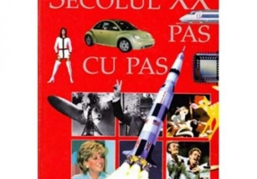 Secolul 20 pas cu pas