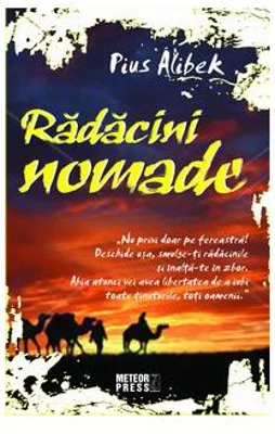 Radacini Nomade - Pius Alibek