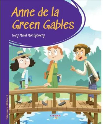 Prima mea biblioteca. Anne de la Green Gables (vol. 20)