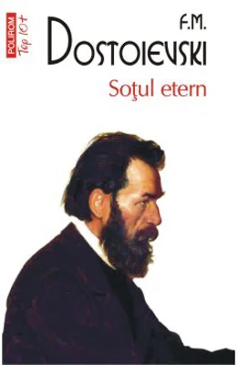 Sotul etern (editie de buzunar) - F. M. Dostoievski